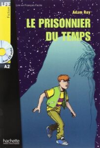 A2. Le Prisonnier du temps + CD audio