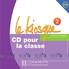 Le Kiosque 2: CD audio classe