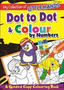My Collection of Little Hands: Dot to Dot & Colour By Numbers