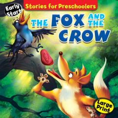 STORIES FOR PRESCHOOLERS: The Fox And The Crow