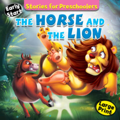 STORIES FOR PRESCHOOLERS: The Horse And The Lion