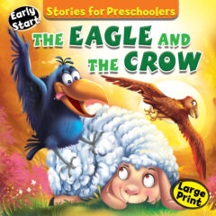 STORIES FOR PRESCHOOLERS: The Eagle And The Crow