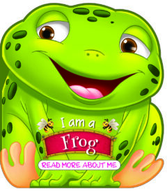 READ MORE ABOUT ME: I Am A Frog