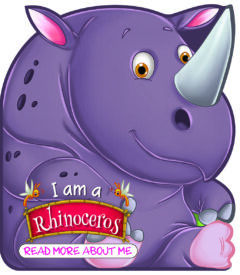 READ MORE ABOUT ME: I Am A Rhinocerus