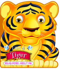READ MORE ABOUT ME: I Am A Tiger