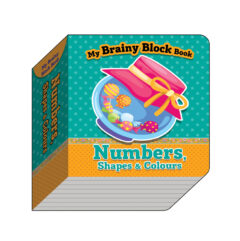 My Brainy Block Books: Numbers, Shapes & Colours