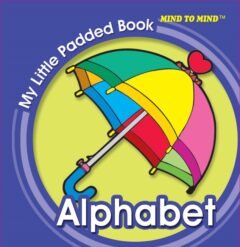 My Little Padded Books: Alphabet