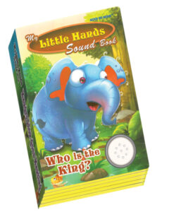 My Little Hands Sound Book: Who is the King?