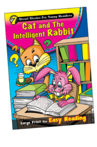 Moral Stories For Young Readers: Cat and The Intelligent Rabbit