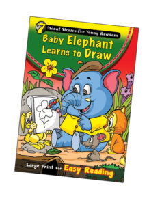 Moral Stories For Young Readers: Baby Elephant Learns to Draw