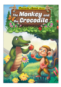 Favourite Animal Stories: The Monkey And The Crocodile
