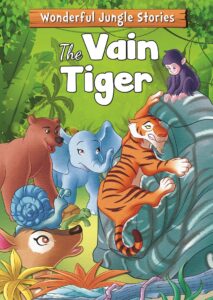 Wonderful Jungle Stories: The Vain Tiger