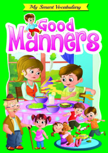 My Smart Vocabulary: Good Manners