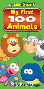 My Mini-Giant: My First 100 Animals, Revised