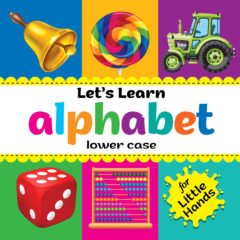 Let’s Learn Alphabet Lower Case
