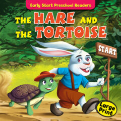 EARLY START PRESCHOOL READERS: The Hare And The Tortoise