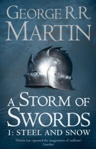 A Song of Ice and Fire: A STORM OF SWORDS – Steel and Snow (Book 3, Part 1, Format A)