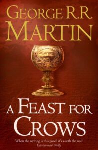 A Song of Ice and Fire: A FEAST FOR CROWS (Book 4, Format A)