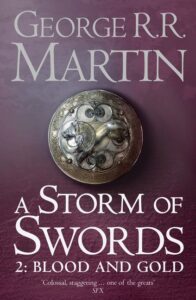 A Song of Ice and Fire: A STORM OF SWORDS – Blood and Gold (Book 3, Part 2, Format A)