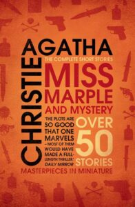 MISS MARPLE AND MYSTERY: The Complete Short Stories