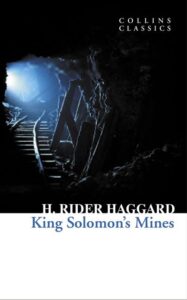 Collins Classics – KING SOLOMON’S MINES