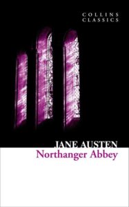 Collins Classics – NORTHANGER ABBEY