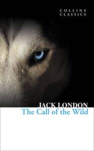 Collins Classics – THE CALL OF THE WILD