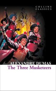 Collins Classics – THE THREE MUSKETEERS