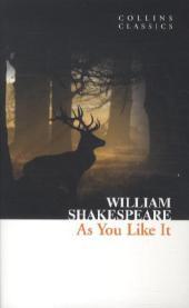 Collins Classics – AS YOU LIKE IT