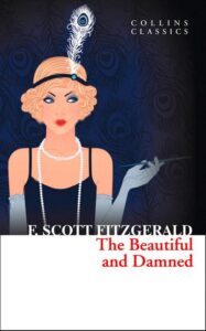 Collins Classics – THE BEAUTIFUL AND DAMNED