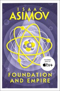 The Foundation Trilogy (Book 2) – FOUNDATION AND EMPIRE