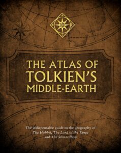 THE ATLAS OF TOLKIEN’S MIDDLE-EARTH