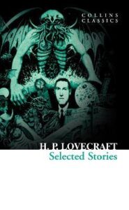 Collins Classics – HP LOVECRAFT SELECTED STORIES