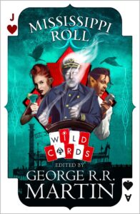 Wild Cards – MISSISSIPPI ROLL