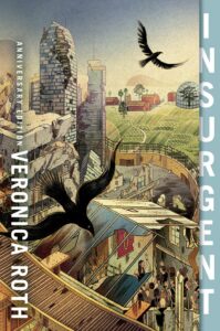 Divergent Trilogy: INSURGENT [10th Anniversary edition]