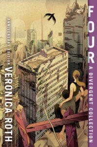 FOUR: A DIVERGENT COLLECTION [10th Anniversary edition]