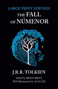 THE FALL OF NUMENOR: and Other Tales from the Second Age of Middle-earth
