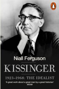 Kissinger, 1923-1968: The Idealist