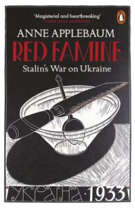 Red Famine. Stalin’s War on Ukraine
