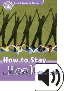 Oxford Read and Discover Level 4: How to Stay Healthy & MP3 Pack