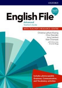 English File 4th Edition Level Advanced: Teacher’s Guide with Teacher’s Resource Centre