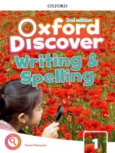 Oxford Discover Level 1 Writing and Spelling Book, Second Edition