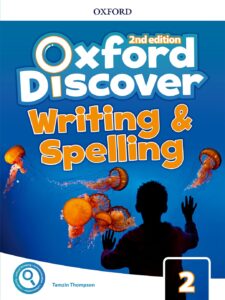 Oxford Discover Level 2 Writing and Spelling Book, Second Edition