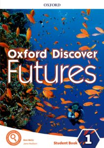 Oxford Discover Futures 1. Student’s Book