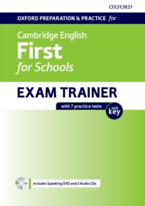 Oxford Preparation and Practice for Cambridge English First for Schools Exam Trainer Student’s Book