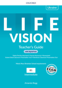 LIFE VISION Intermediate Level: Teacher`s Guide with Digital Pack, Ukrainian Edition
