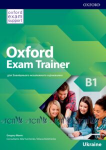 Oxford Exam Trainer Level B1: Student’s Book