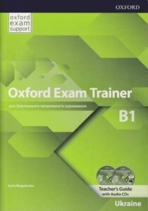 Oxford Exam Trainer Level B1: Teacher’s Guide with Audio CD