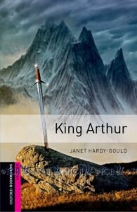 Oxford Bookworms Library 3E Level Starter: King Arthur