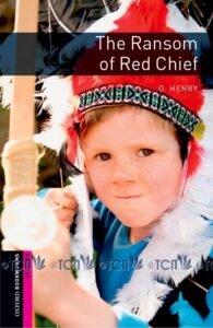 Oxford Bookworms Library 3E Level Starter: The Ransom of Red Chief